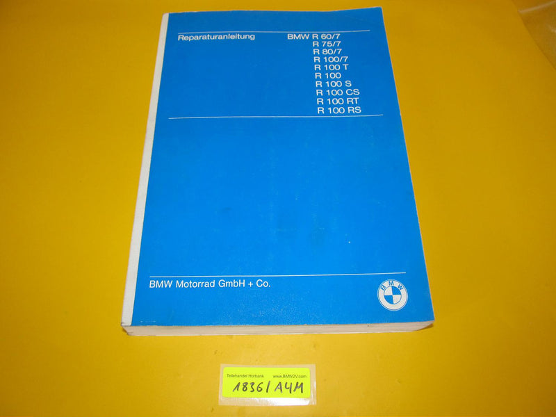 BMW R100 R80 R75 R60 /7 Reparaturanleitung BMW Motorrad 1982 Nachdruck