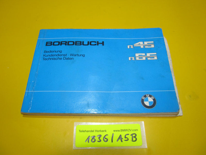 BMW R45 R65 Bordbuch Bedienung Betriebsanleitung Techn. Daten 9798030 1979